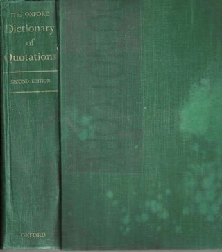 Item #13669 The Oxford Dictionary of Quotations