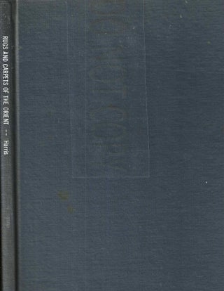 Item #13671 Rugs and Carpets of the Orient. Nathaniel Harris