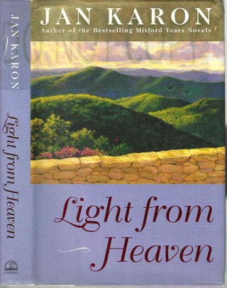 Item #13720 Light From Heaven. Jan Karon
