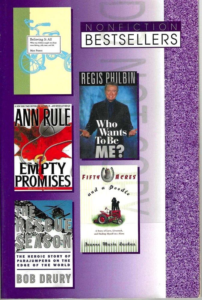 Item #13731 Nonfiction Bestsellers: Believing It All; Empty Promises; The Rescue Season; Who Wants to Be Me?; Fifty Acres and a Poodle. Rule Parent, Philbin, Drury, Laskas.