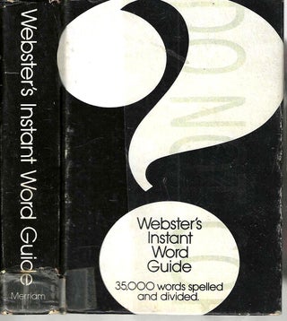 Item #13739 Webster's Instant Word Guide: 35,000 words spelled and divided