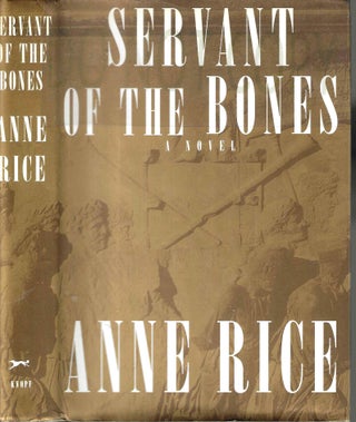 Item #13750 Servant of the Bones. Anne Rice