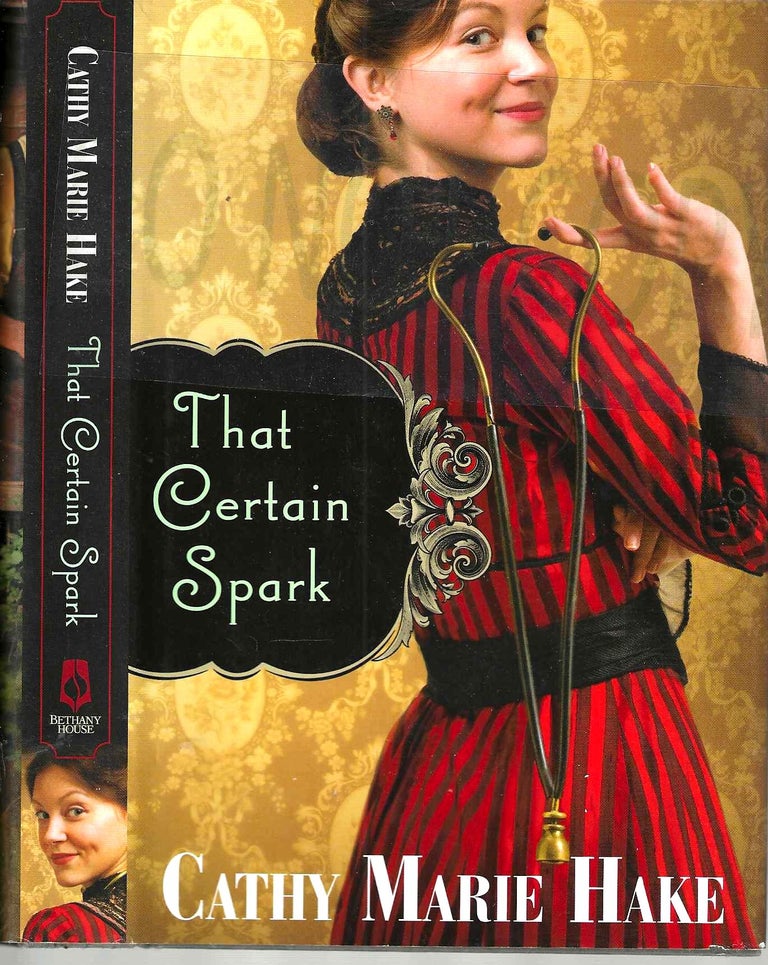 Item #13751 That Certain Spark (Only in Gooding #4). Cathy Marie Hake.