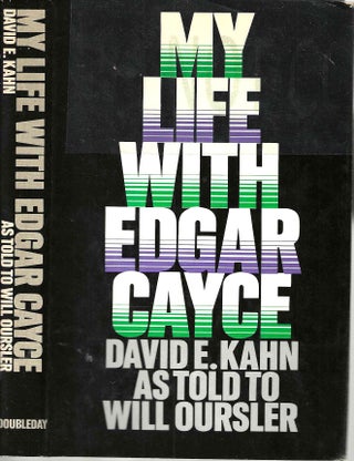 Item #13761 My Life With Edgar Cayce As Told To Will Oursler. David E. Kahn