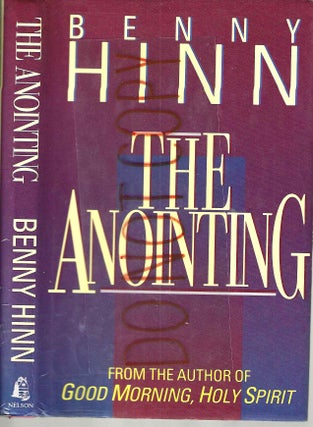 Item #13786 The Anointing. Benny Hinn
