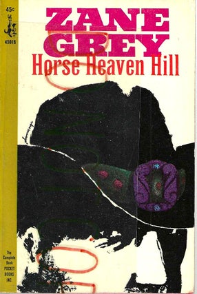 Item #13805 Horse Heaven Hill. Pearl Zane Grey