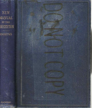 Item #13809 Manual of the Constitution of the United States (Eclectic Educational Series). Israel...