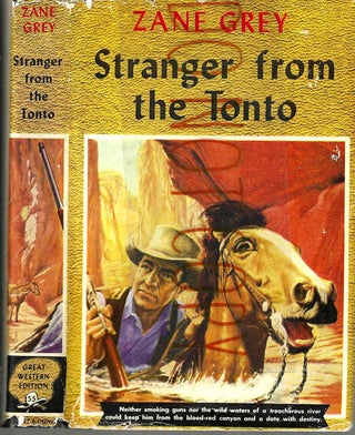 Item #13816 Stranger from the Tonto (Western Editions #55). Peal Zane Grey