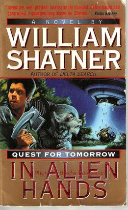 Item #13874 In Alien Hands (Quest for Tomorrow #2). William Shatner