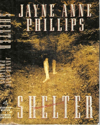 Item #13889 Shelter. Jayne Anne Phillips