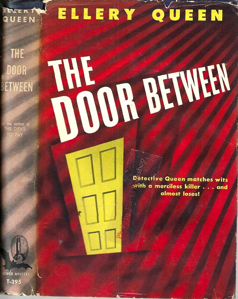 Item #13894 The Door Between: A Problem in Deduction (Ellery Queen Detective #12)(Tower Mystery T-395). Mannay, Lee.