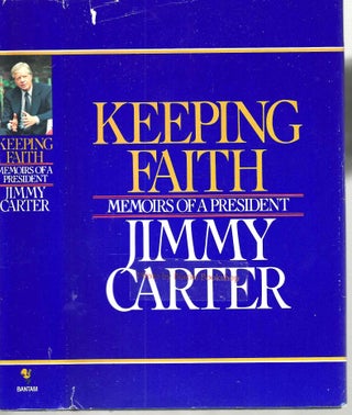 Item #13915 Keeping Faith: Memoirs of a President. Jimmy Carter