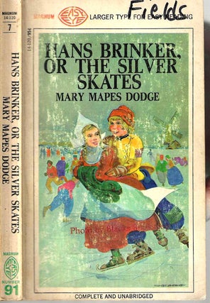 Item #13919 Hans Brinker, or The Silver Skates (Magnum Easy Eye #91). Mary Mapes Dodge