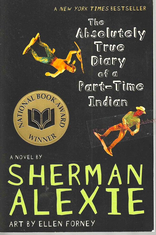 Item #13925 The Absolutely True Diary of a Part-time Indian. Sherman Alexie.