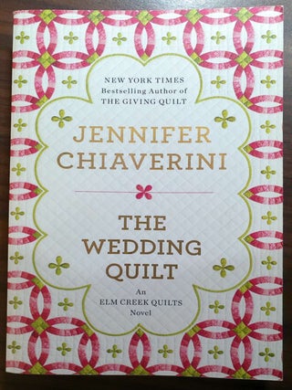 The Wedding Quilt (Elm Creek Quilts #18