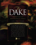 Item #13953 Dake Annotated Reference Bible-KJV-Large Print - Large Print. Finis Jennings Dake,...