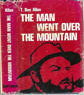 Item #13954 The Man Went Over The Mountain. Thomas Benjamin Allen