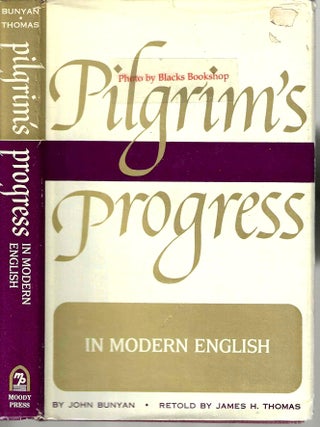 Item #13981 Pilgrim's Progress in Modern English (John Bunyan). James H. Thomas, Reviser