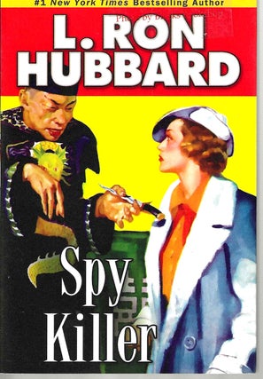Item #14045 Spy Killer (Stories from the Golden Age). L. Ron Hubbard
