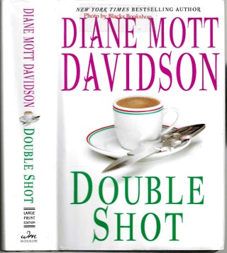 Item #14094 Double Shot (Goldy Bear Culinary Mystery #12). Diane Mott Davidson