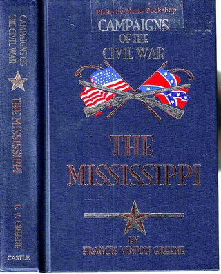 Item #14135 The Mississippi: Campaigns of the Civil War VIII. Francis Vinton Greene
