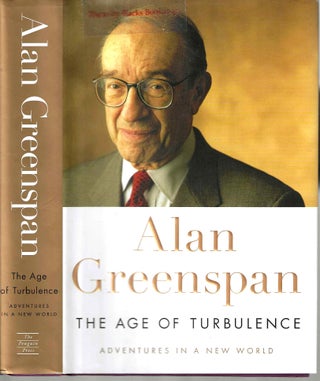 Item #14143 The Age of Turbulence: Adventures in a New World. Alan Greenspan