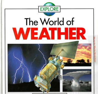 Item #14147 The World of Weather (Explore Series). Robin Kerrod