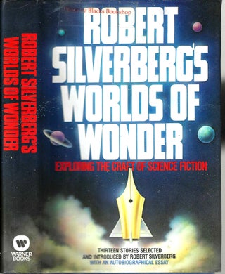 Item #14161 Robert Silverberg's Worlds of Wonder: Exploring the Craft of Science Fiction. Robert...