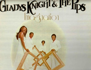 Item #14243 Imagination. Gladys Knight, The Pips