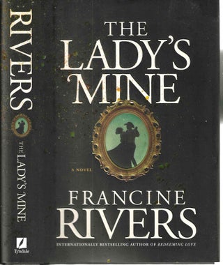 Item #14270 The Lady's Mine. Francine Rivers