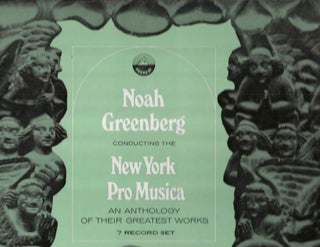 Item #14295 Noah Greenberg conducting the New York Pro Musica: An Anthology of Their Greatest...