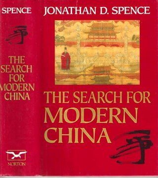 Item #14313 The Search For Moderrn China. Jonathan D. Spence