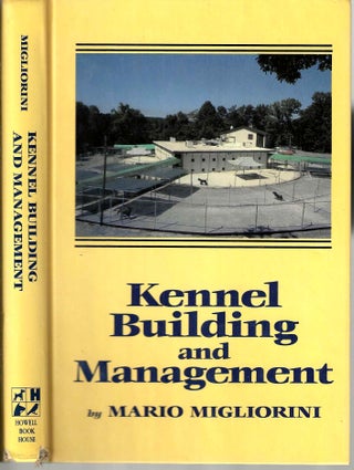 Item #14316 Kennel Building and Management. Mario Migliorini