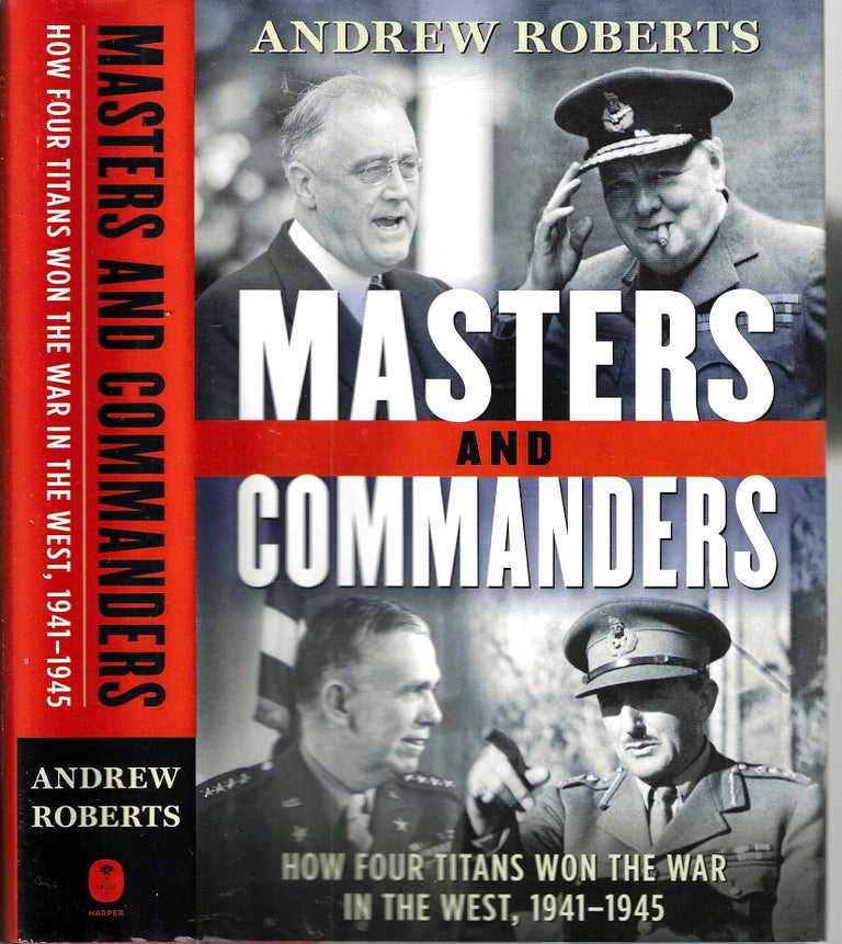 Item #14343 Masters and Commanders. Andrew Roberts.