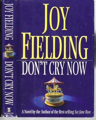 Item #14345 Don't Cry Now. Joy Fielding