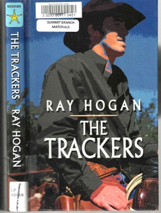 Item #14350 The Trackers. Ray Hogan