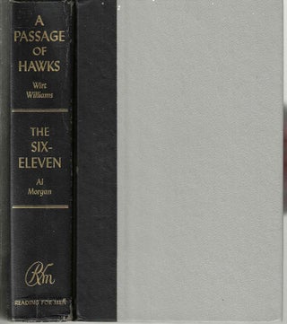 Item #14359 A Passage of Hawks / The Six-Eleven. Wirt Williams, Al Morgan