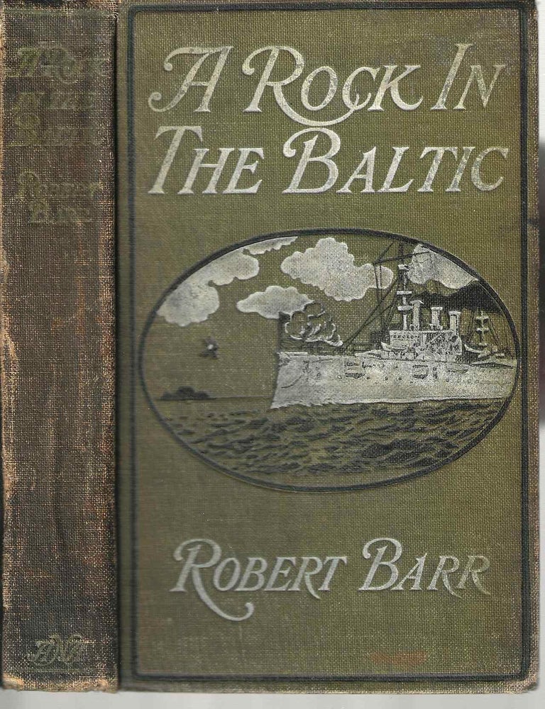 Item #14372 A Rock in the Baltic. Robert Barr.