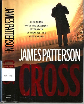 Item #14377 Cross (Alex Cross #12). James Patterson