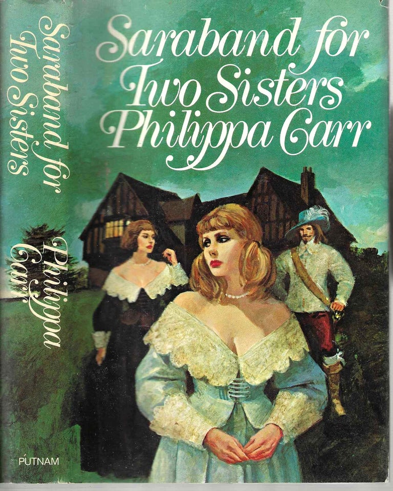 Item #14379 Saraband for Two Sisters (Daughters of England #4). Philippa Carr, Eleanor Burford.