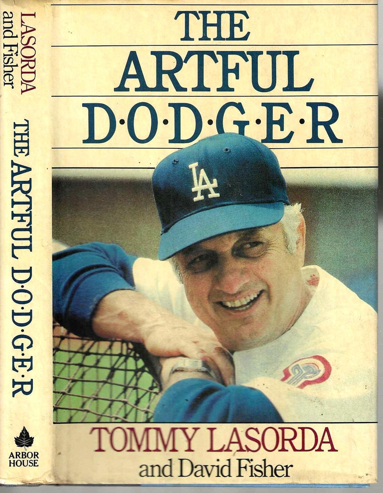 Item #14405 The Artful Dodger. Tommy Lasorda, David Fisher, 1927- 2021.