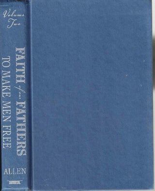 Item #14437 To Make Men Free (Faith of Our Fathers Volume Two). Nance Campbell Allen