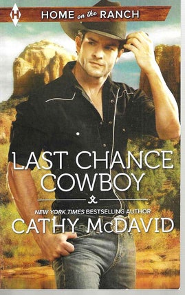 Item #14458 Last Chance Cowboy (Home on the Ranch). Cathy McDavid