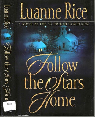 Item #14470 Follow the Stars Home. Luanne Rice