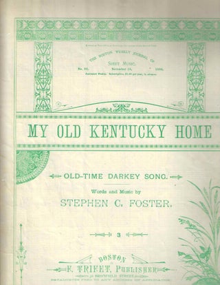 Item #14481 My Old Kentucky Home: Old-Time Darkey Song. Stephen C. Foster
