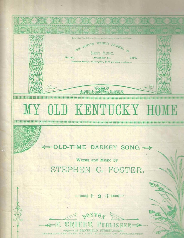 Item #14481 My Old Kentucky Home: Old-Time Darkey Song. Stephen C. Foster.