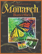 Item #14484 An Educational Guide on Monarch Butterflies. Maria Romero