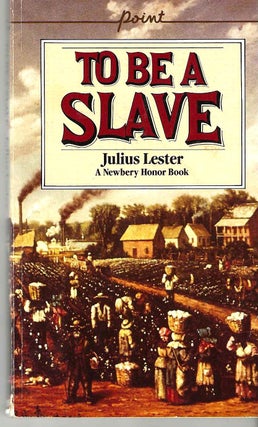 Item #14491 To Be A Slave. Julius Lester