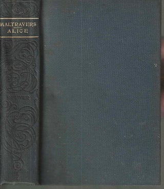Item #14503 Ernest Maltravers / Alice or the Mysteries. Sir Edward Barron Bulwer-Lytton