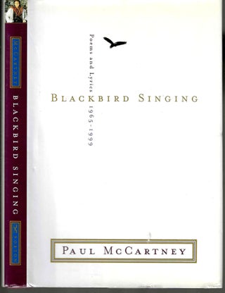 Item #14515 Blackbird Singing: Poems and Lyrics 1965-1999. Paul McCartney